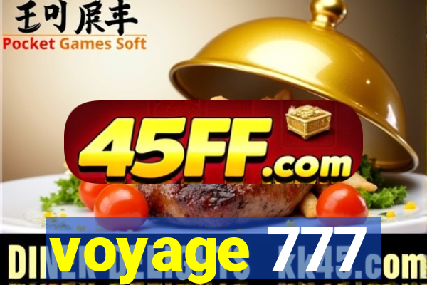 voyage 777
